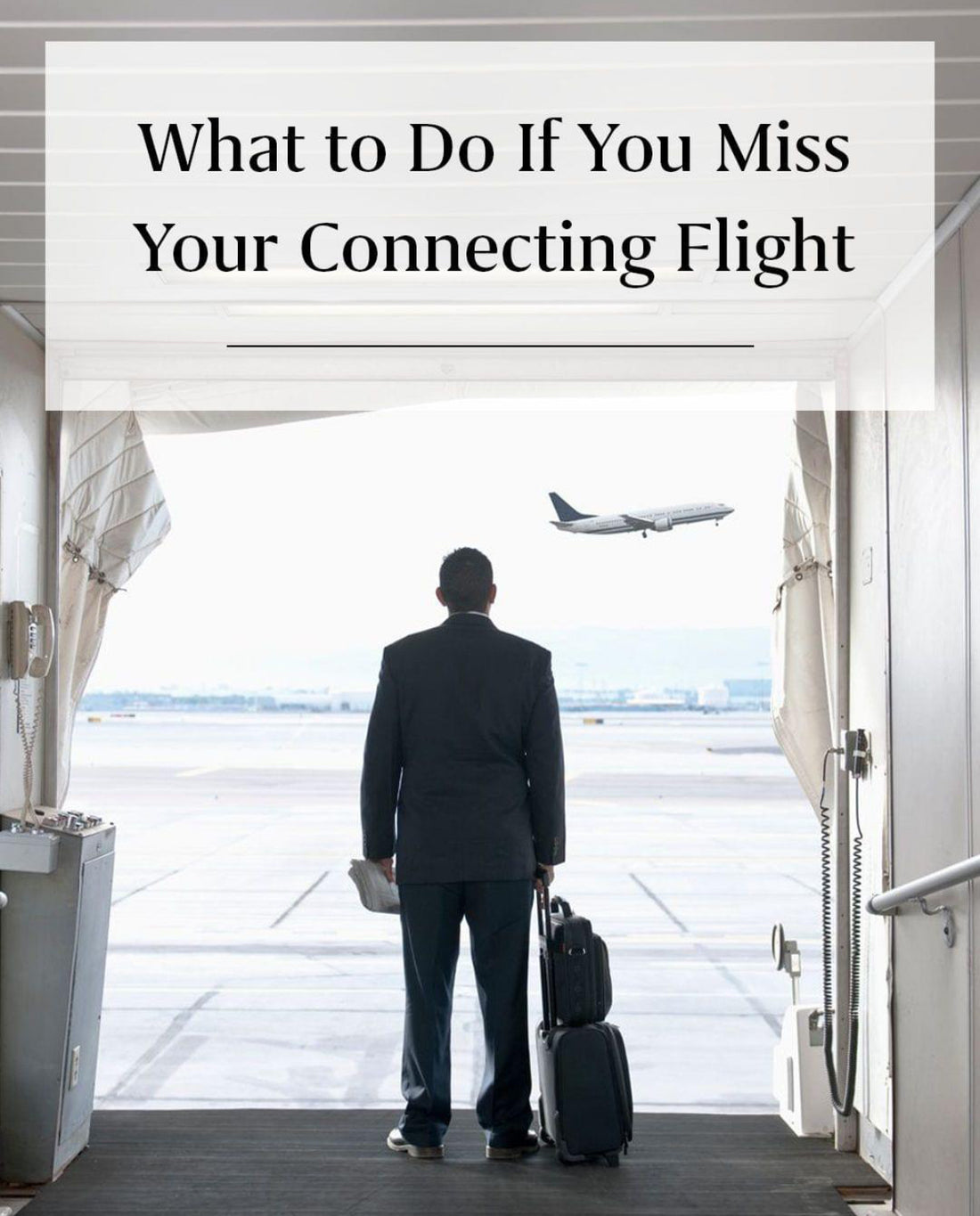 What to Do If You Miss Your Connecting Flight — A Comprehensive Guide to Handling the Unexpected